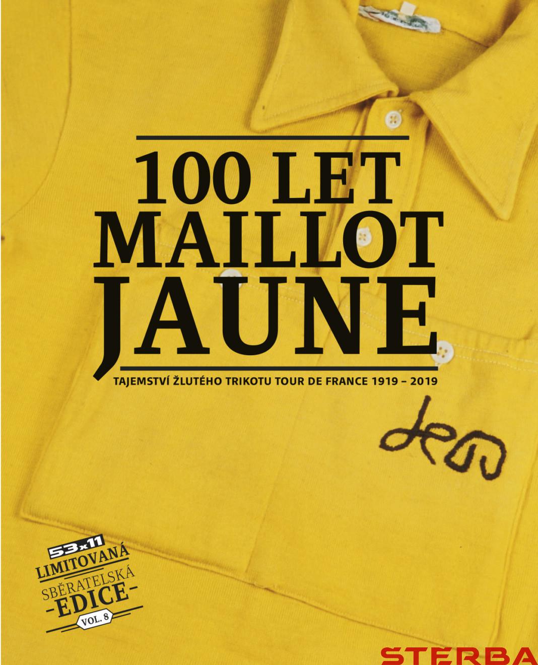 Kniha 100 LET MAILLOT JAUNE - Kniha 100 LET MAILLOT JAUNE